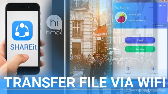 Cara Mudah Transfer File via Wifi di Himax Polymer Li BATCH II Menggunakan ShareIt Versi Baru